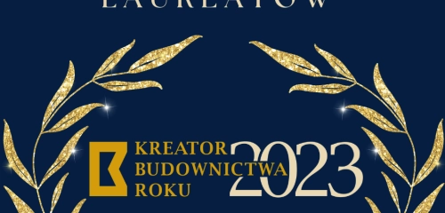 Mieczysław Joniec oraz Firma JONIEC® uhonorowani tytułem Kreator Budownictwa Roku 2023.